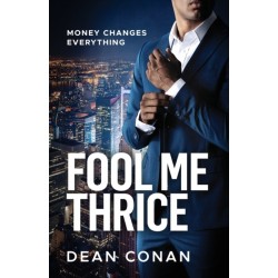Fool Me Thrice: Money Changes Everything