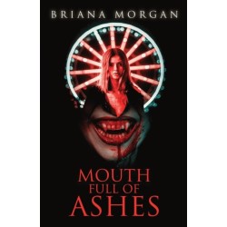 Mouth Full of Ashes
