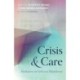 Crisis and Care: Meditations on Faith and Philanthropy