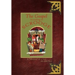 The Gospel According to Scrooge: A "Dickens" of a Tale