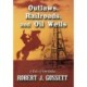 Outlaws, Railroads, and Oil Wells: A Tale of Old Dallas