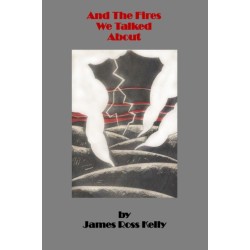 And The Fires We Talked About