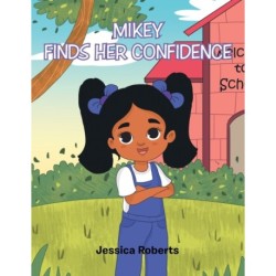 Mikey Finds Her Confidence