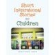 Short Inspirational Stories for Children