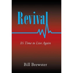 Revival: It's Time to Live Again