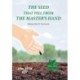 The Seed That Fell from the Master's Hand