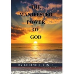 The Manifested Power of God