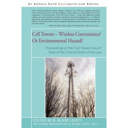 Cell Towers-- Wireless Convenience? Or Environmental Hazard?