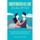 Codependency Vs Love: Learn How to Establish Boundaries and Discover Healthy Detachment Principles to Get Away From Toxic, Codependent Relationships, Even if You're in Denial