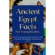 Ancient Egypt Facts For Young Readers: Facts on Ancient Egypt For Young Readers Starring Cats