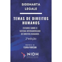 2 Ed. - TEMAS DE DIREITOS HUMANOS: Estudos Sobre O Sistema Interamericano de Direitos Humanos