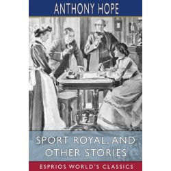 Sport Royal, and Other Stories (Esprios Classics)