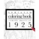Seriatim coloring book: Comedy shorts of 1925