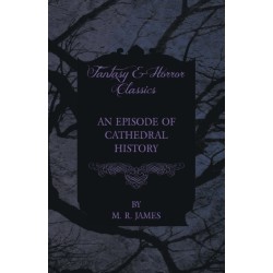 An Episode of Cathedral History (Fantasy and Horror Classics)