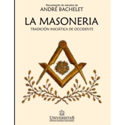 La masoneria: Tradicion iniciatica de occidente