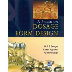 A Primer on Dosage Form Design