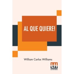Al Que Quiere!: A Book Of Poems