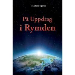 Pa Uppdrag i Rymden: Med Start i Agartha