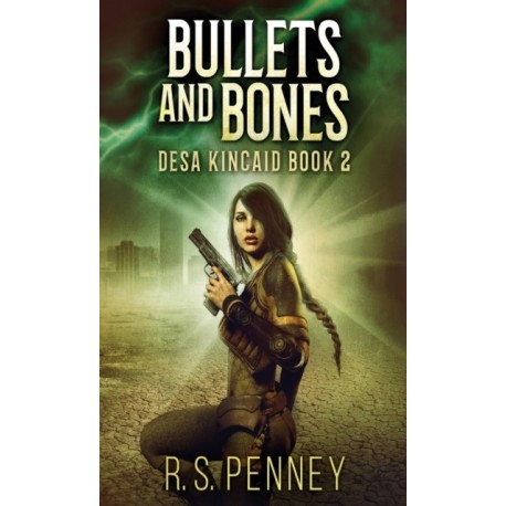 Bullets And Bones