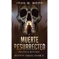 Muerte Resurrected: Death's Return