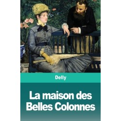 La maison des Belles Colonnes