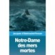 Notre-Dame des mers mortes