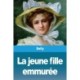 La jeune fille emmuree