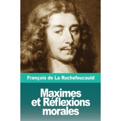 Maximes et Reflexions morales