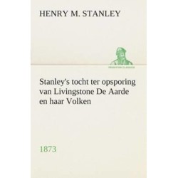 Stanley's tocht ter opsporing van Livingstone De Aarde en haar Volken, 1873