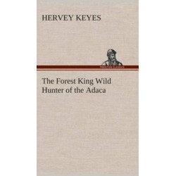 The Forest King Wild Hunter of the Adaca