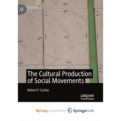 The Cultural Production of Social Movements
