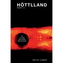 Hottlland Pt.II: A Life After Deaths