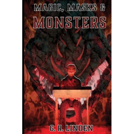 Magic, Masks, & Monsters