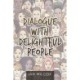 Dialogue with Delightful People