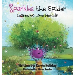 Sparkles the Spider Learns to Love Herself