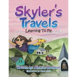 Skyler's Travels: Learning to Fly