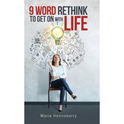 9 Word Rethink to Get on with Life