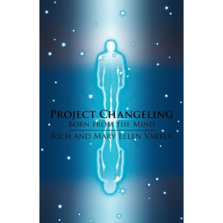 Project Changeling: Born from the Mind