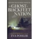 The Ghost of Blackfeet Nation