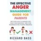 The Effective Anger Management Guide for Parents