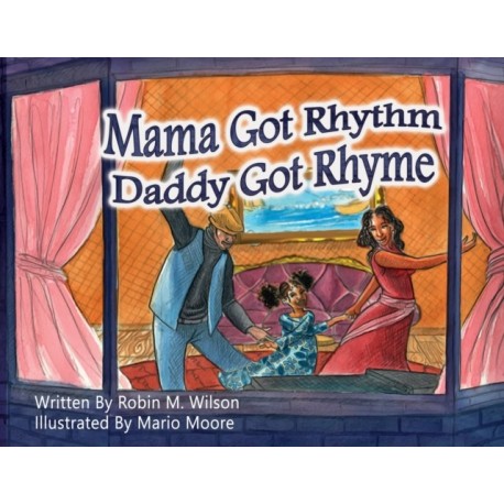 Mama Got Rhythm Daddy Got Rhyme