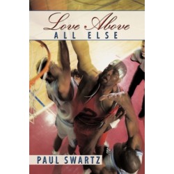 "Love Above All Else"