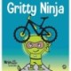 Gritty Ninja: A Children's Book About Dealing with Frustration and Developing Grit