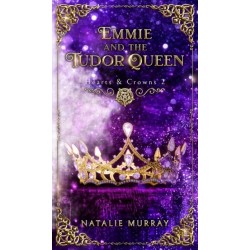 Emmie and the Tudor Queen