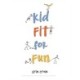 Kid Fit for Fun