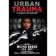 Urban Trauma: A Legacy of Racism