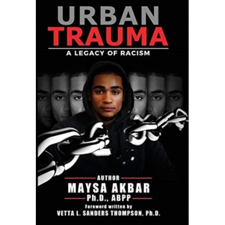 Urban Trauma: A Legacy of Racism