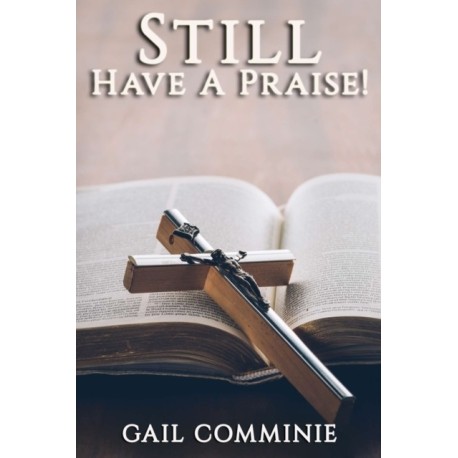 Still Have A Praise!