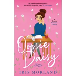 Oopsie Daisy: A Steamy Romantic Comedy