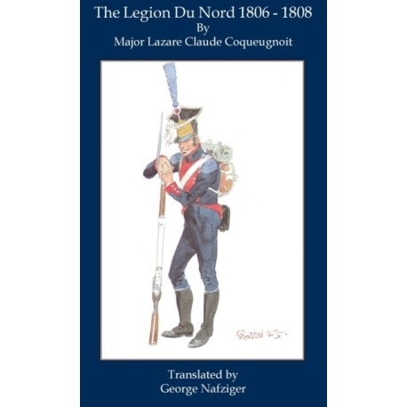 The Legion Du Nord 1806 - 1808